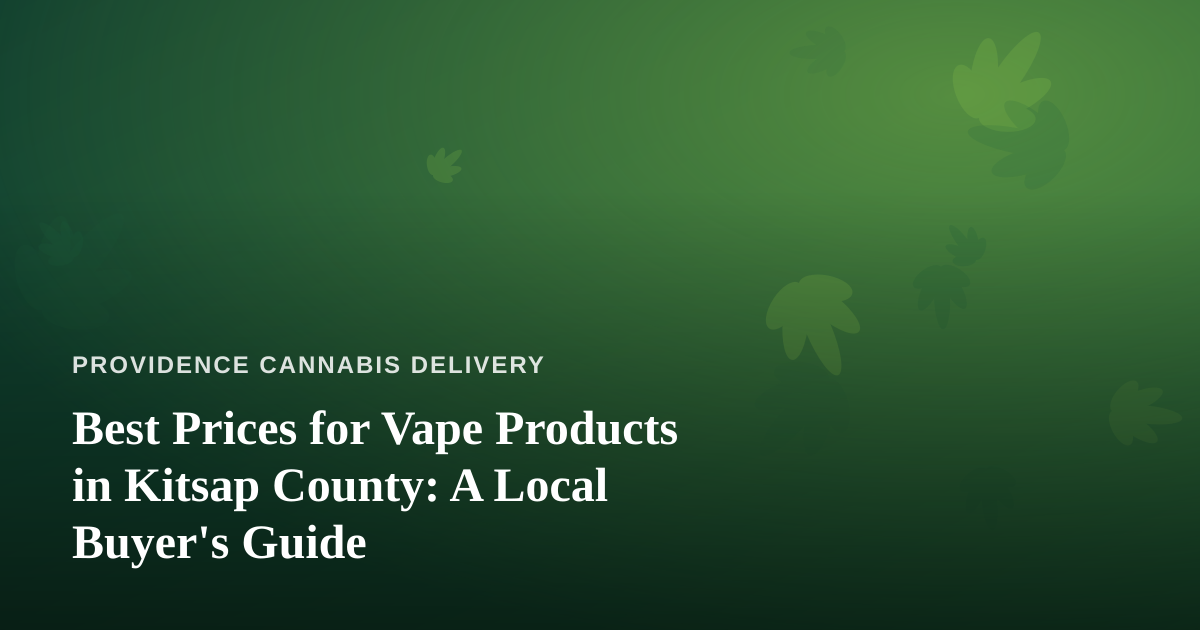 Best Prices for Vape Products in Kitsap County: A Local Buyer’s Guide
